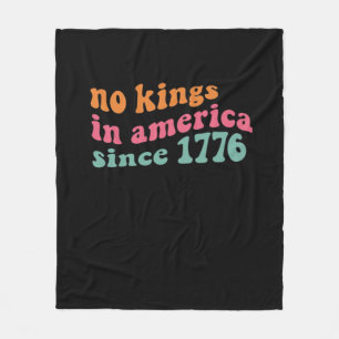 No Kings In America Since 1776 Freedom Classic Fleece Blanket