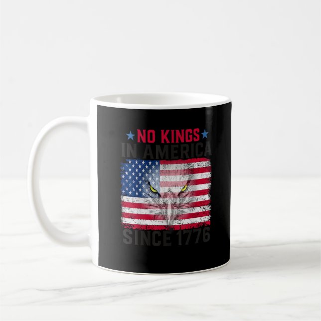 No Kings In America Since 1776 Freedom Creative De Coffee Mug (Left)