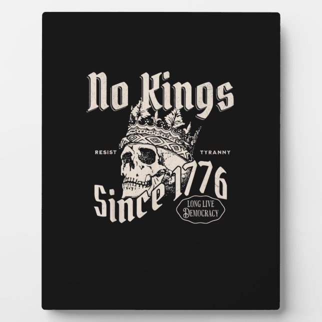 No Kings In America Since 1776 Freedom Spirit Look Plaque (Front)