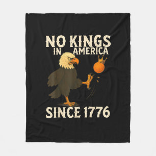 No Kings In America Since 1776 Funny Freedom Vibe Fleece Blanket