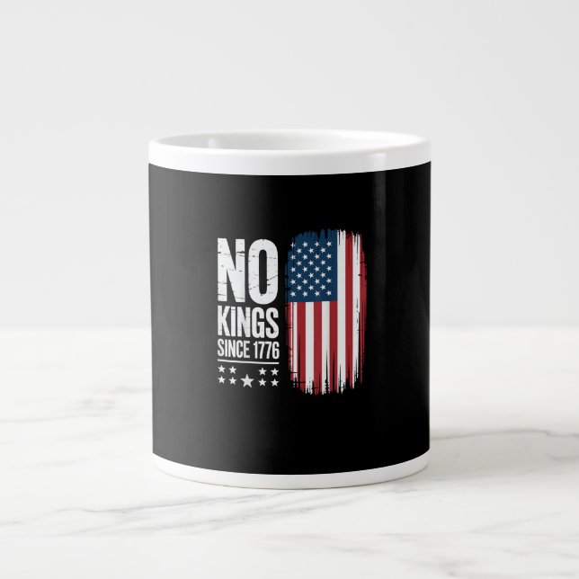 No Kings In America Since 1776 Independence Day Pa Large Coffee Mug (Front)