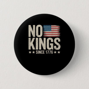 No Kings In America Since 1776 Independence Day Re 2 Inch Round Button