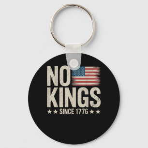No Kings In America Since 1776 Independence Day Re Keychain