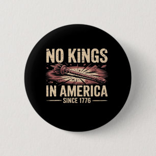 No Kings In America Since 1776 King Free Classic V 2 Inch Round Button