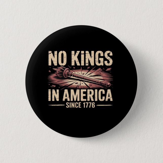 No Kings In America Since 1776 King Free Classic V 2 Inch Round Button (Front)