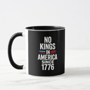 No Kings In America Since 1776 Minimal Clean Mug
