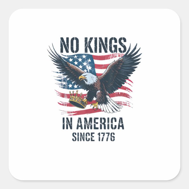 No Kings In America Since 1776 Minimal Clean Square Sticker (Front)