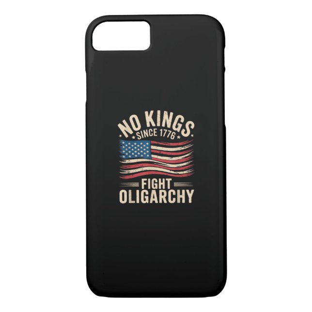No Kings In America Since 1776  Oligarchy Patrioti Case-Mate iPhone Case (Back)