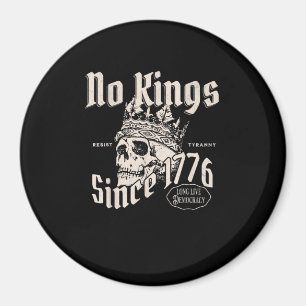 No Kings In America Since 1776 Patriotic Creative Magnet