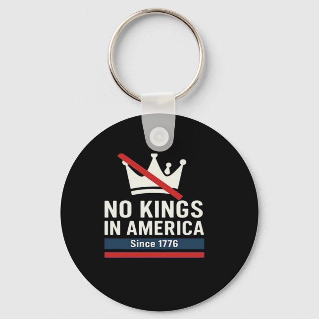 No Kings In America Since 1776 Patriotic Graphic D Keychain (Front)