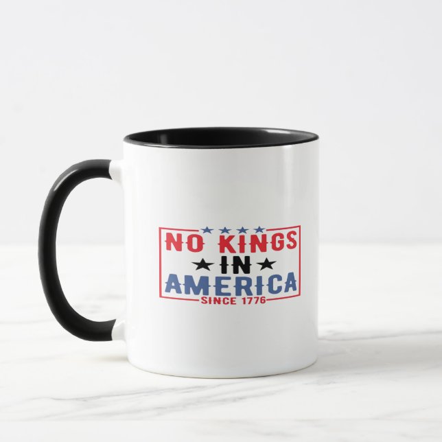 No Kings In America Since 1776 Patriotic Independe Mug (Left)