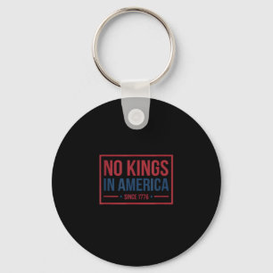 No Kings In America Since 1776 Patriotic Retro Cla Keychain