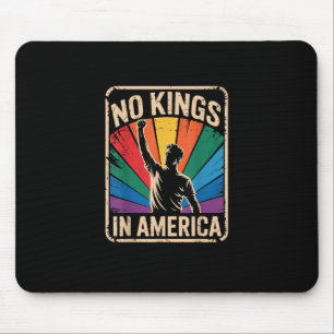 No Kings In America Since 1776 Patriotic Style Mouse Pad