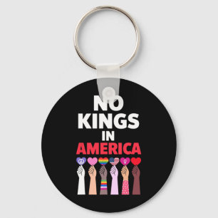No Kings In America Since 1776 Protest Sign  Keychain