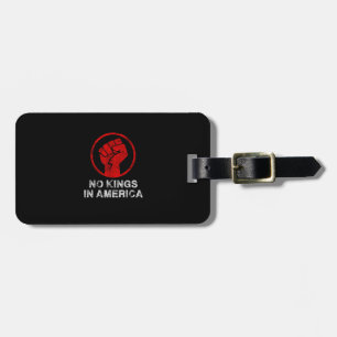 No Kings In America Since 1776 Resist 8647 US Flag Luggage Tag