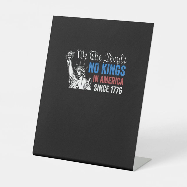 No Kings In America Since 1776 Retro Classic Pedestal Sign (Front)