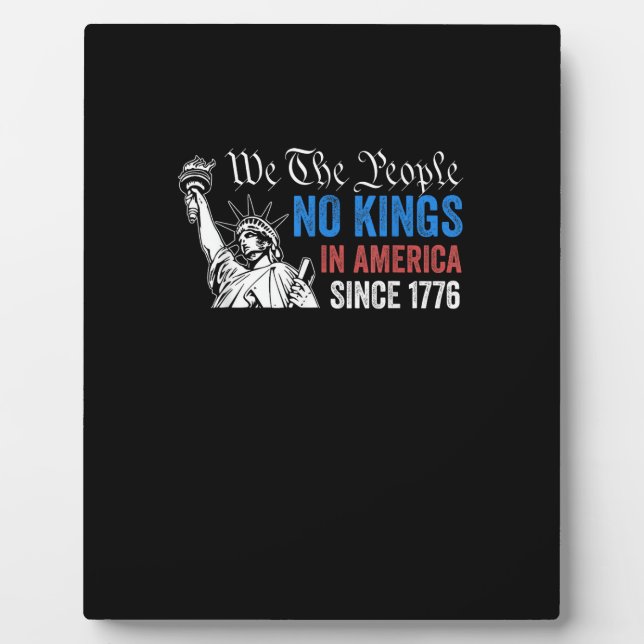 No Kings In America Since 1776 Retro Classic Plaque (Front)