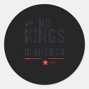 No Kings In America Since 1776 Retro Style Look Classic Round Sticker