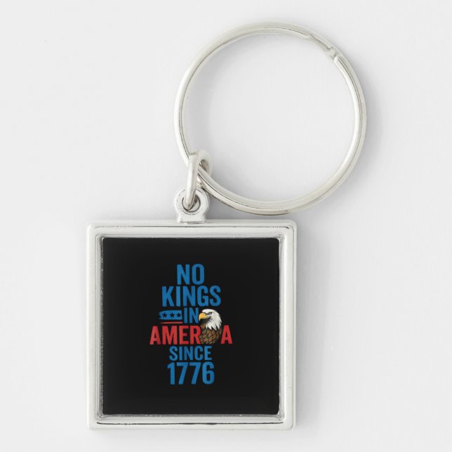 No Kings In America Since 1776 Shirt No Kings Men  Keychain (Front)