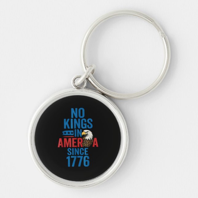 No Kings In America Since 1776 Shirt No Kings Men  Keychain (Front)