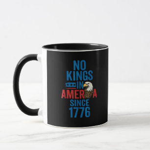 No Kings In America Since 1776 Shirt No Kings Men Mug