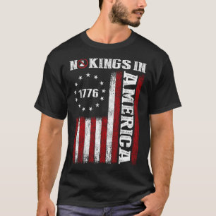 No Kings In America Since 1776 Shirt Usa Flag Demo
