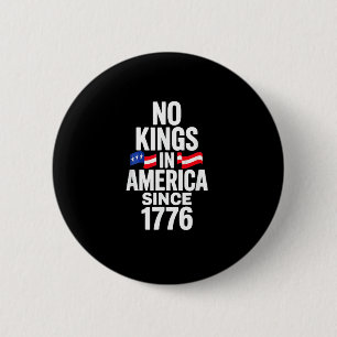 No Kings In America Since 1776 Simple Classic 2 Inch Round Button