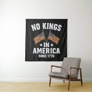 No Kings In America Since 1776 Tapestry