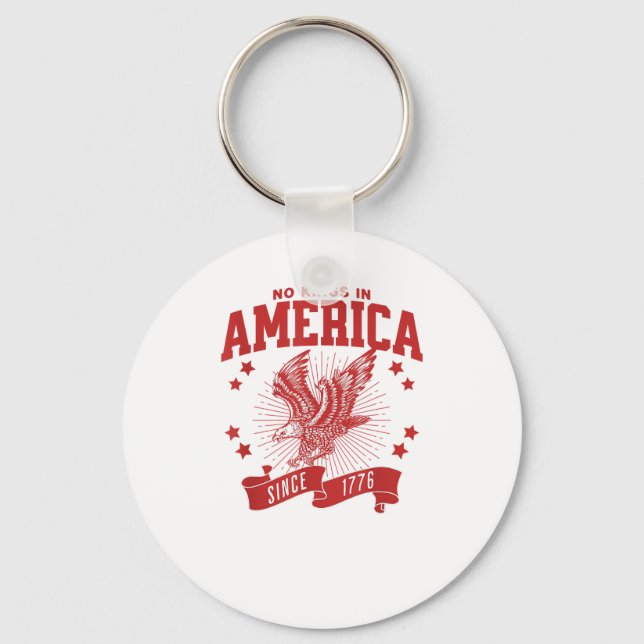 No Kings In America Since 1776 USA  Eagle Keychain (Front)