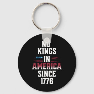 No Kings In America Since 1776 Usa Flag 4 Of July  Keychain