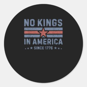 No Kings In America Since 1776 Vintage Classic Round Sticker