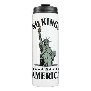 No Kings in America Statue of Liberty Thermal Tumbler