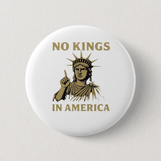 No Kings In America Statue Of  No Kings Day Protes 2 Inch Round Button (Front)
