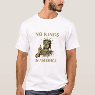 No Kings In America Statue Of No Kings Day Protes T-Shirt