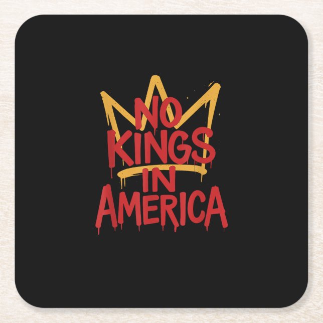 No Kings In America Street Art Political Creative  Square Paper Coaster (Front)