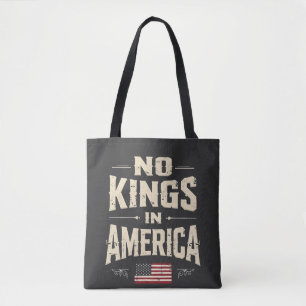 No Kings in America Trump Politic Humour Tote Bag