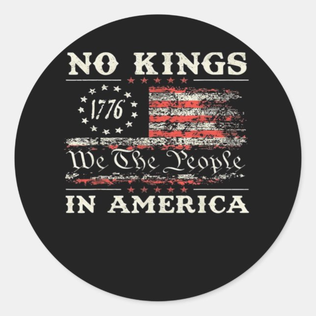 No Kings In America United States Independence Cla Classic Round Sticker (Front)