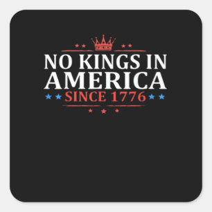 No Kings In America United States Independence Cla Square Sticker