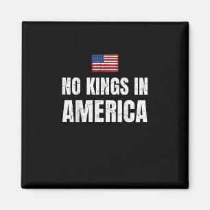 No Kings In America United States Independence Fre Magnet