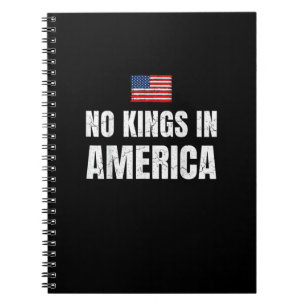 No Kings In America United States Independence Fre Notebook