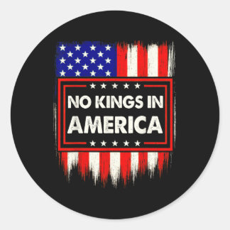 No Kings In America Us Flag Pattern Political Shir Classic Round Sticker