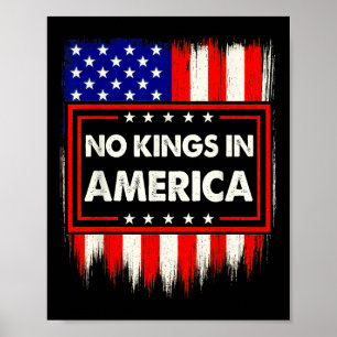 No Kings In America Us Flag Pattern Political Shir Poster