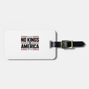 No Kings In America USA Creative Style Luggage Tag