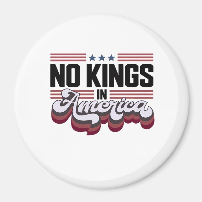 No Kings In America USA Patriotic Design Magnet (Front)
