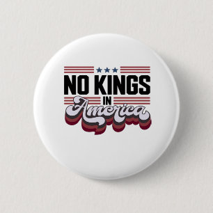 No Kings In America USA Retro Classic 2 Inch Round Button