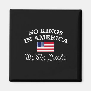 No Kings In America We The People 1776 Political M Magnet