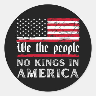 No Kings In America We The People  Classic Round Sticker