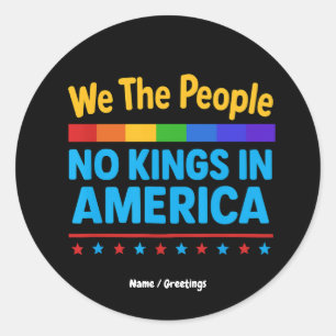 No Kings In America We The People Equality Freedom Classic Round Sticker