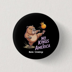 No Kings In America We The People Funny Political 1 Inch Round Button