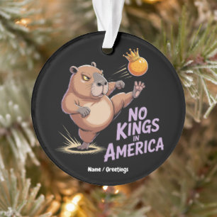 No Kings In America We The People Funny Political  Ornament